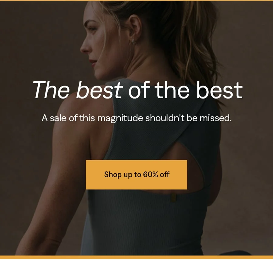 The best of the best. Shop up to 60% off