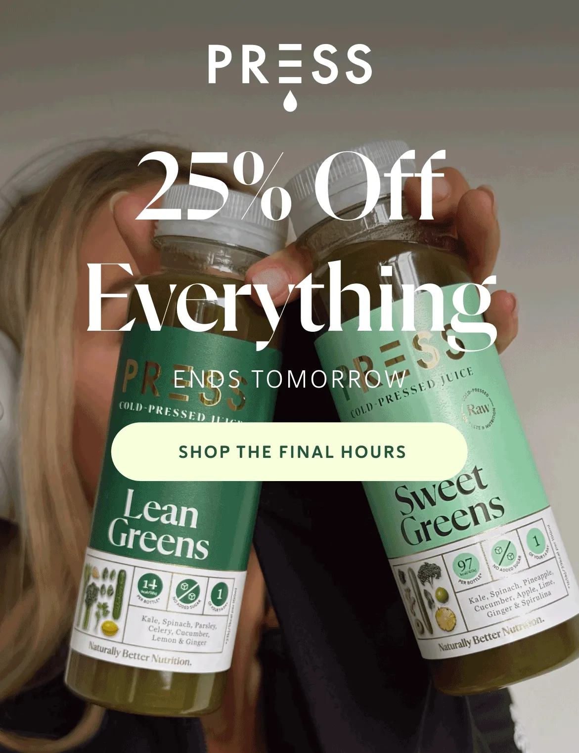 25% Off Everything. Ends Tomorrow.