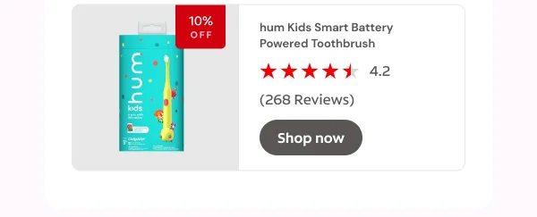 hum Kids Smart Battery Powered Toothbrush 10% off Click here to shop now