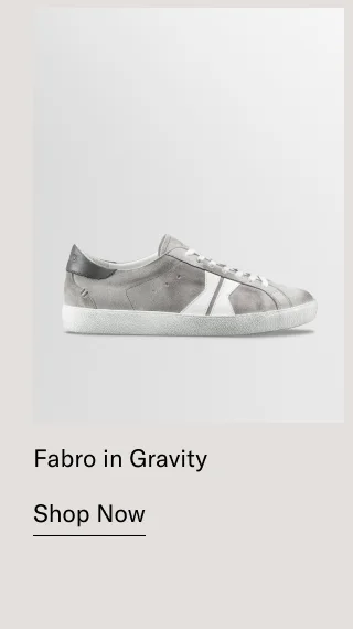 Fabro in Gravity- Shop Now
