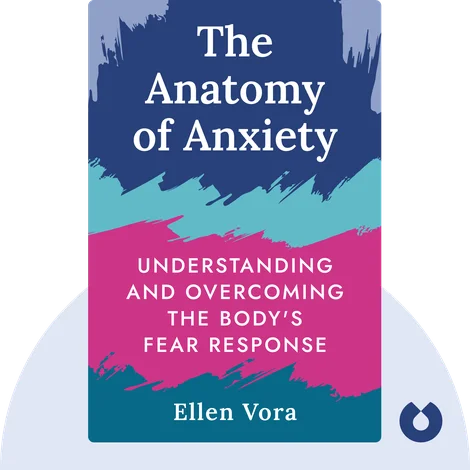 The Anatomy of Anxiety