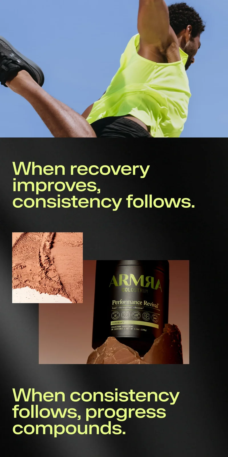 When recovery improves, consistency follows. When consistency follows, progress compounds. Athlete mid-jump against blue sky; inset images of chocolate powder and ARMRA Colostrum Performance Revival jar with chocolate pieces.