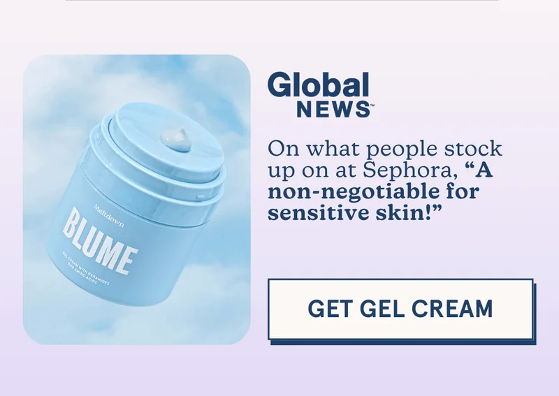 GLOBAL NEWS: On what people stock up on at Sephora, “A non-negotiable for sensitive skin!” [GET GEL CREAM]