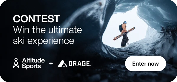 Altitude Sports x Orage Contest Win a once-in-a-lifetime skiing experience Until November 17