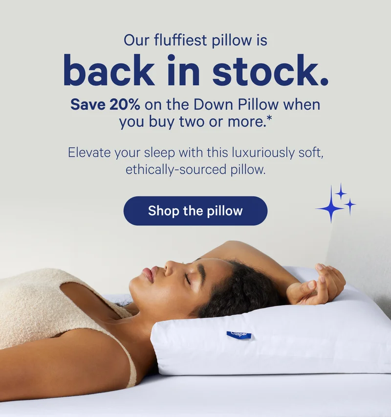 Our fluffiest pillow is back in stock. Save 20% on the Down Pillow when you buy two or more. Elevate your sleep with this luxuriously soft, ethically-sourced pillow.