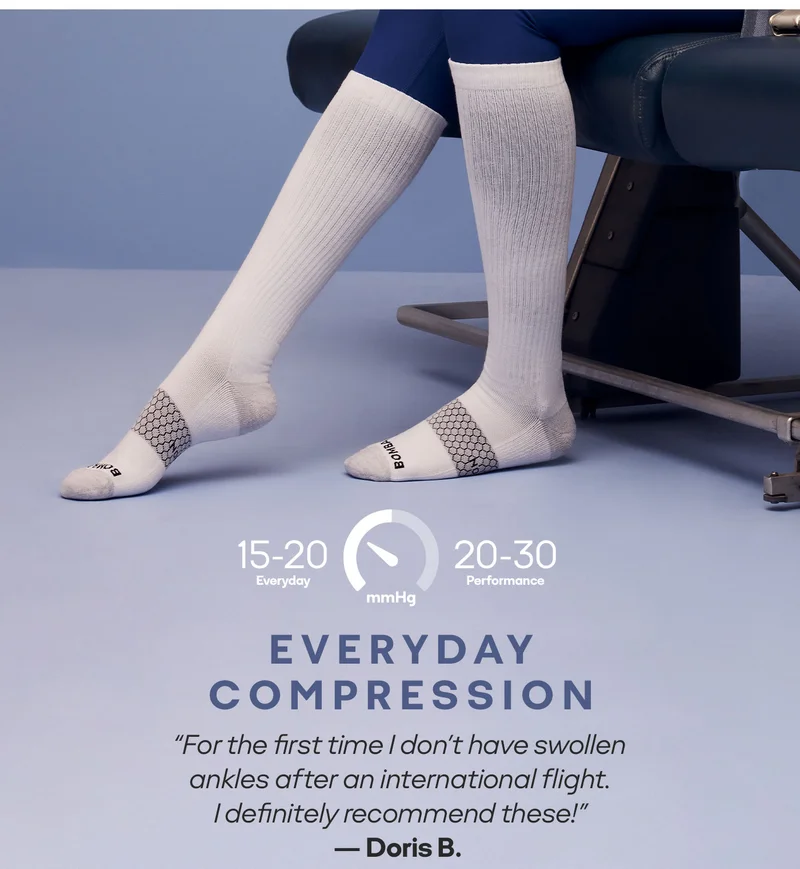 EVERYDAY COMPRESSION. “For the first time I don't have swollen ankles after an international flight. I definitely recommend these!” — Doris B.