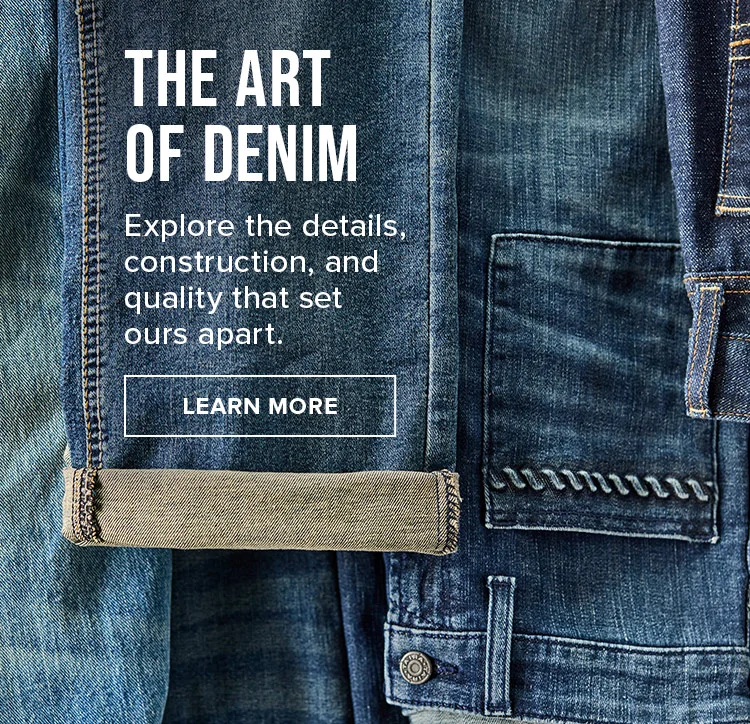 THE ART OF DENIM | LEARN MORE