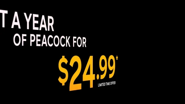 Get a year of Peacock for $24.99* - limited time offer