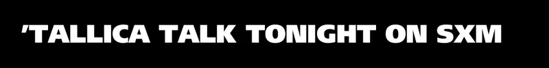'Tallica Talk Tonight on Maximum Metallica