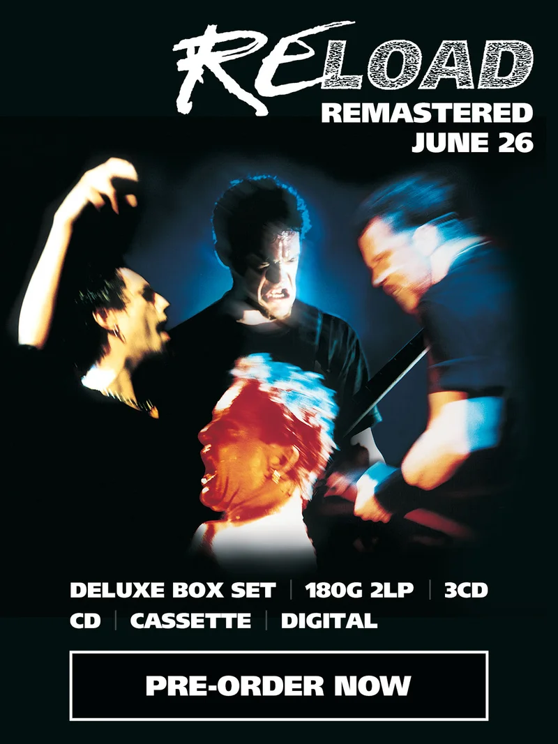 Reloaded, Remastered & Reissued: Nearly 1700 Minutes of “ReLoad”