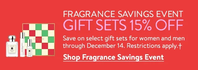 Fragrance savings event—gift sets 15% off. A selection of fragrance gift sets.