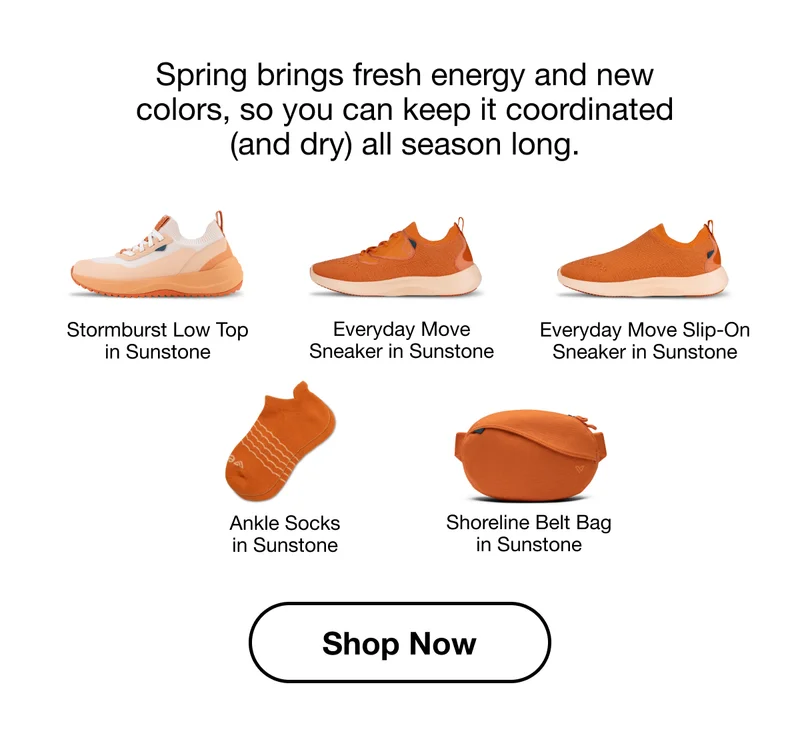 Spring brings fresh energy and new colors, so you can keep it coordinated (and dry) all season long. Stormburst Low Top, Everyday Move Sneaker, Everyday Move Slip-On Sneaker, Ankle Socks, and Shoreline Belt Bag in Sunstone. Shop Now.