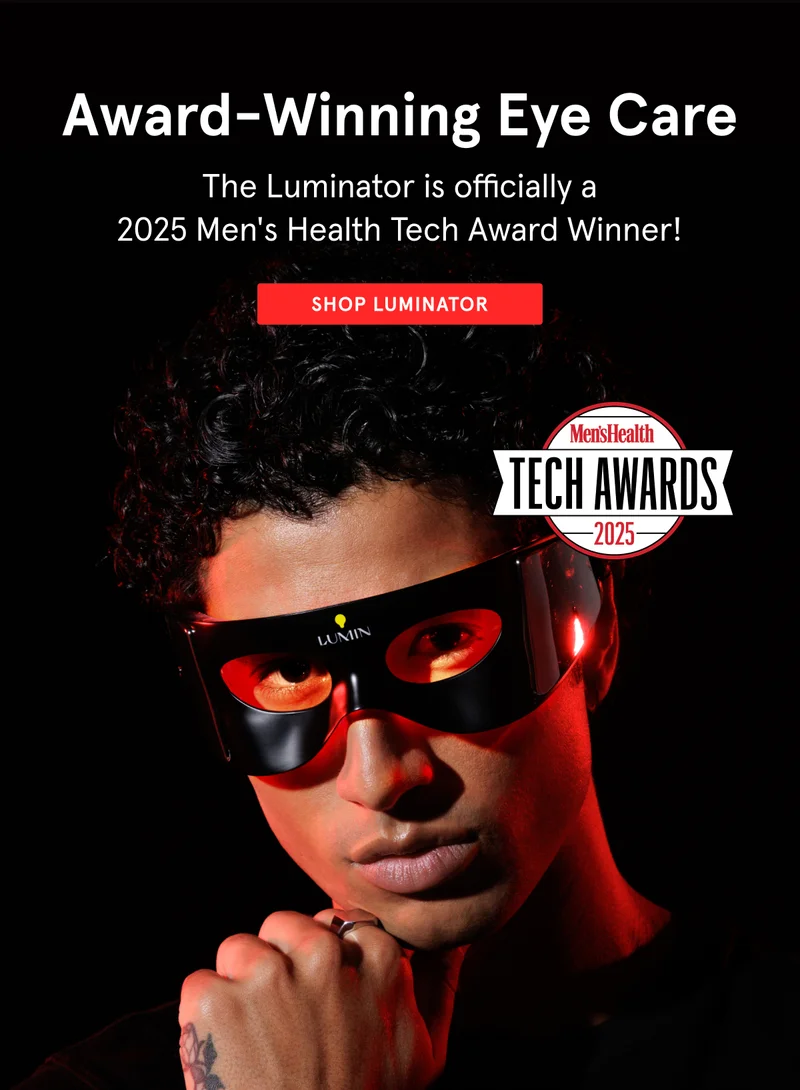 The Luminator is officially a 2025 Men's Health Tech Award Winner! Shop Luminator.