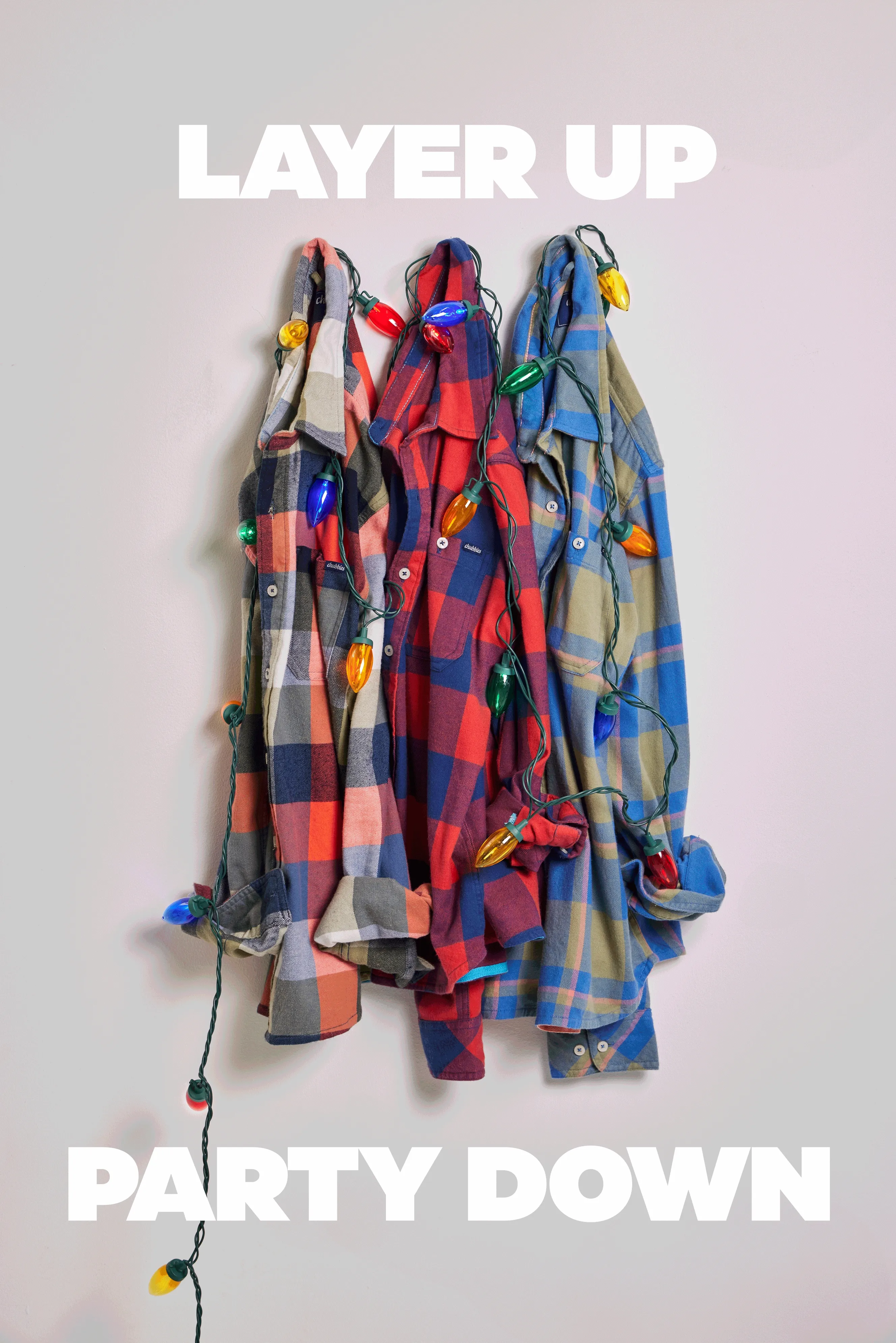 LAYER UP, PARTY DOWN