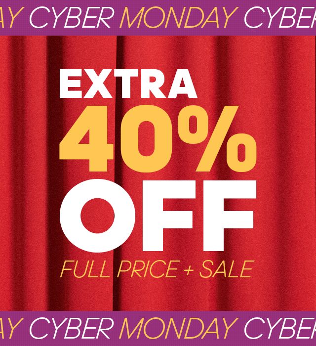 Cyber Monday: Extra 40% off full price + sale