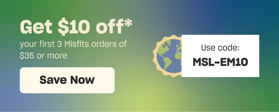 Get $10 off* your first 3 Misfits orders of $35 or more