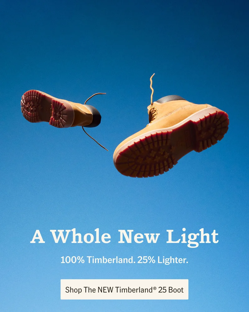A Whole New Light. 100% Timberland. 25% Lighter. Shop The NEW Timberland® 25 Boot