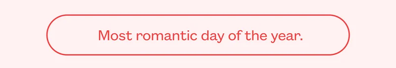 ThirdLove - Most romantic day of the year.
