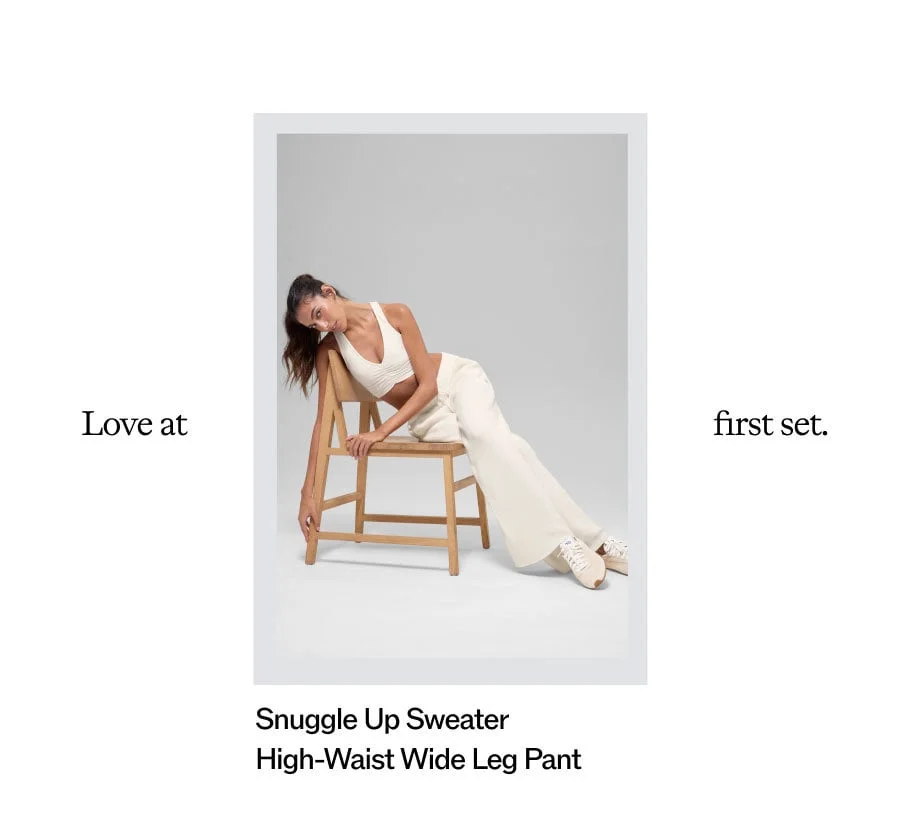LOVE AT FIRST SET SNUGGLE UP SWEATER HIGH-WAIST WIDE LEG PANT