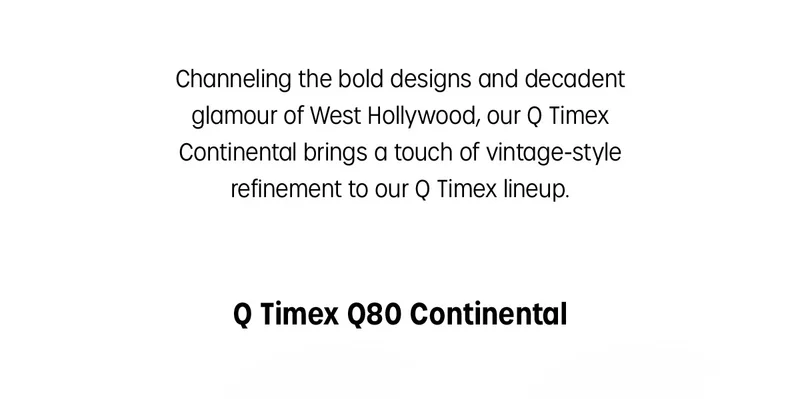 Channeling the bold designs and decadent glamour of West Hollywood, our Q Timex Continental brings a touch of vintage-style refinement to our Q Timex lineup. | Q Timex Q80 Continental