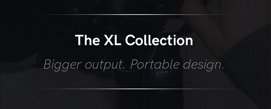 XL Series- Bigger output. Portable design.