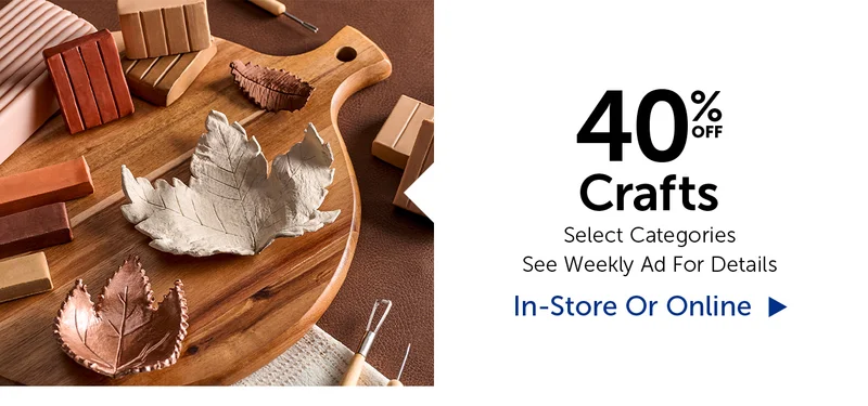 40% Off Crafts - Select Categories
