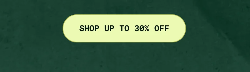 Shop up to 30% off