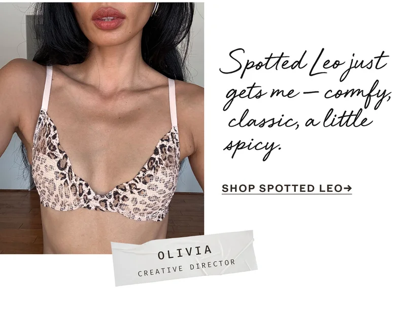 Olivia's Favorite: Signature All You Bra in Spotted Leo