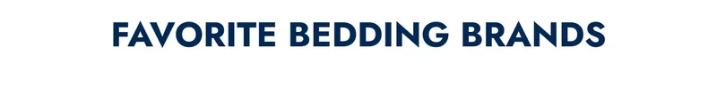 Favorite Bedding Brands