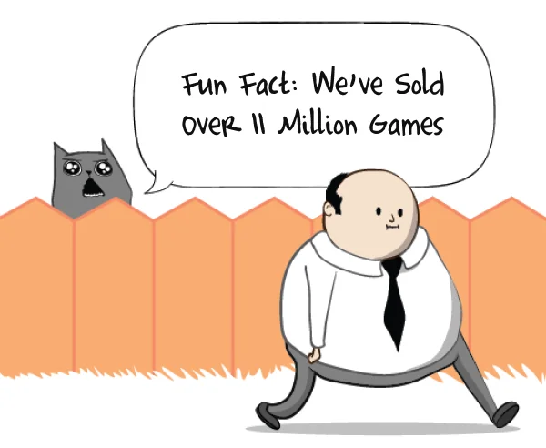 Fun fact: we've sold over 11 million games