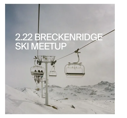 2.22 Breckenridge Ski Meetup