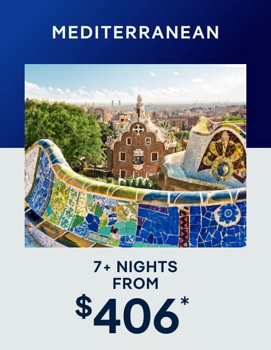 Mediterranean – 7 Nights – Click to View Cruises & Book Now