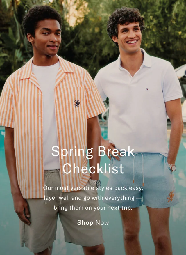 Spring Break Checklist Our most versatile styles pack easy, layer well and go with everything bring them on your next trip. Shop Now