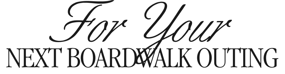 for your next boardwalk outing