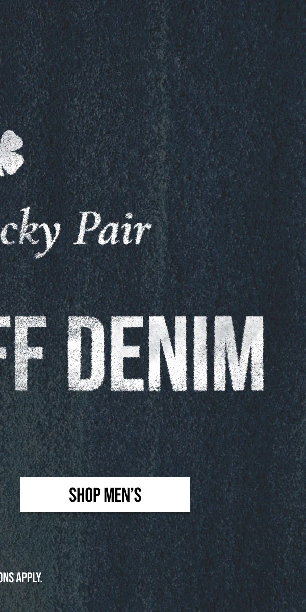 SHOP MEN'S |*Exclusions Apply