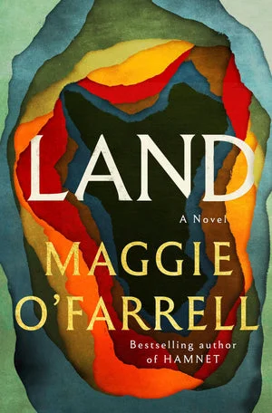 EBook | Land: A Novel By Maggie  O'Farrell.