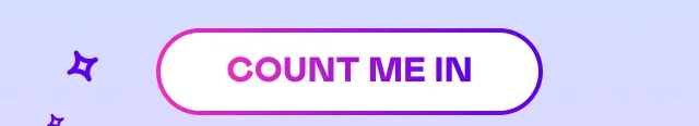 COUNT ME IN