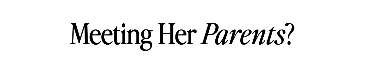 Meeting Her Parents?