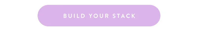 Build Your Stack