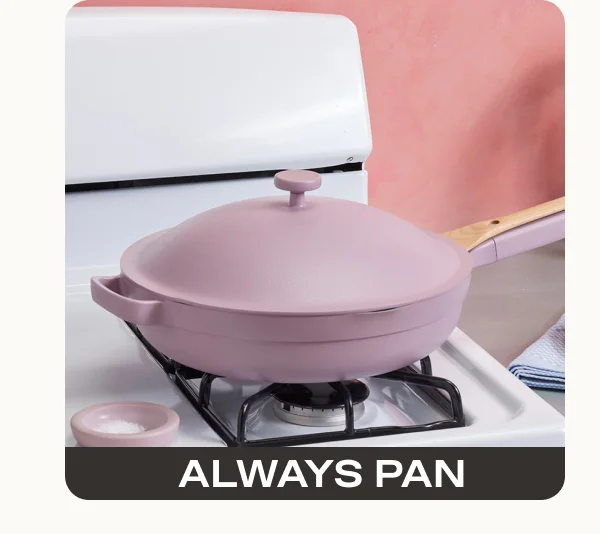 Always Pan