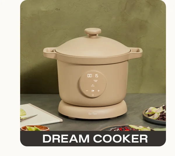 Dream Cooker