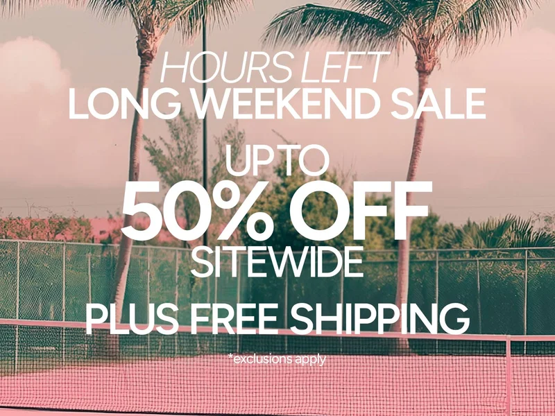 Hours left on LONG WEEKEND SALE. Up to 50% Off Sitewide, Plus Free Shipping.