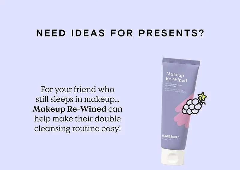 Need ideas for presents? - For your friend who still sleeps in makeup... Makeup Re-Wined can help make their double cleansing routine easy!
