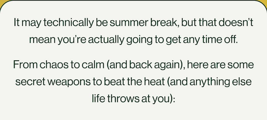Summer break