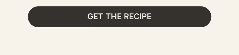 GET THE RECIPE