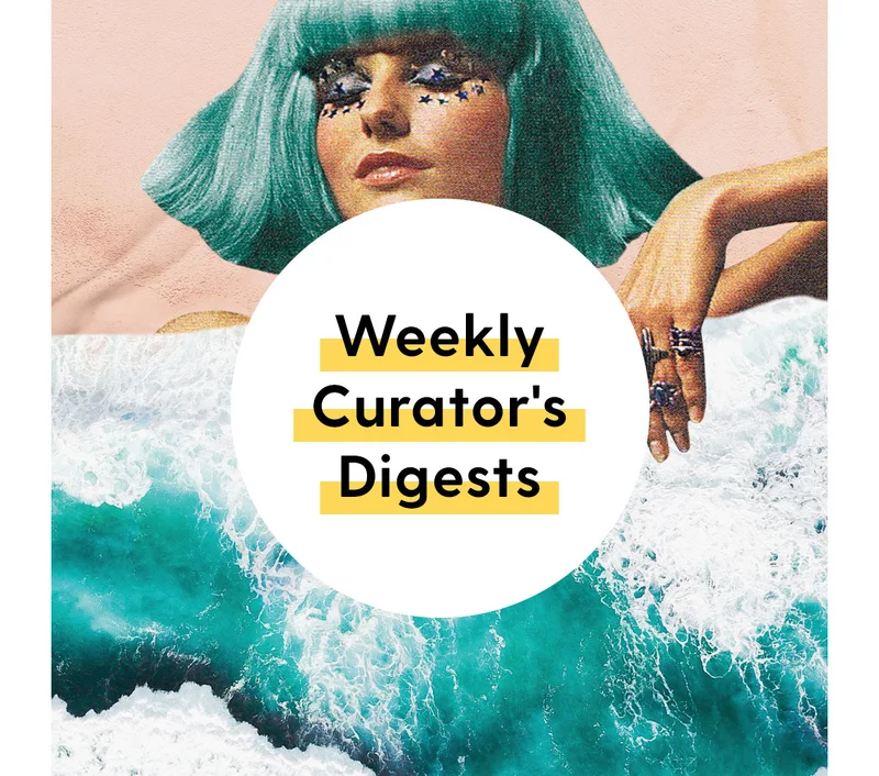Weekly Curator's Digests