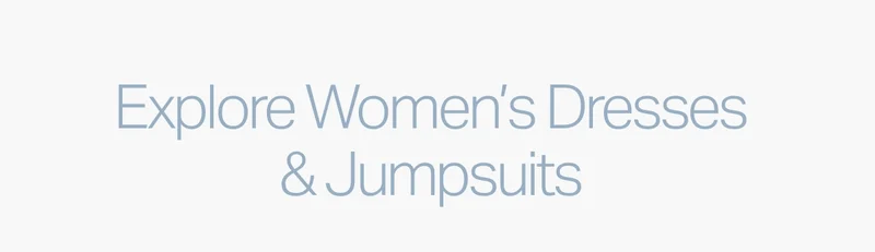 Explore Women's Dresses & Jumpsuits