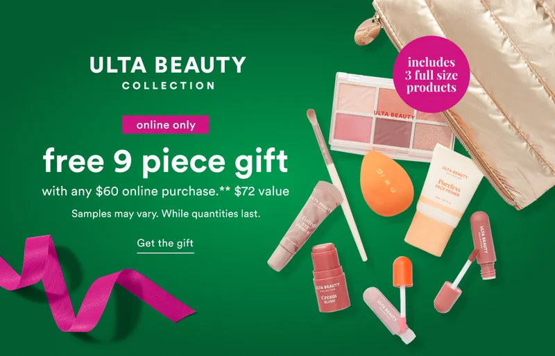 Online only | free 9 piece Ulta Beauty Collection gift** with any $60 online purchase.