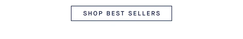 SHOP BEST SELLERS