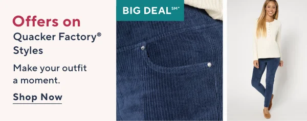 Quaker Factory Big Deal